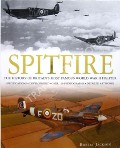Spitfire - The History of Britain's Most Famous World War II Fighter by JACKSON, Robert 